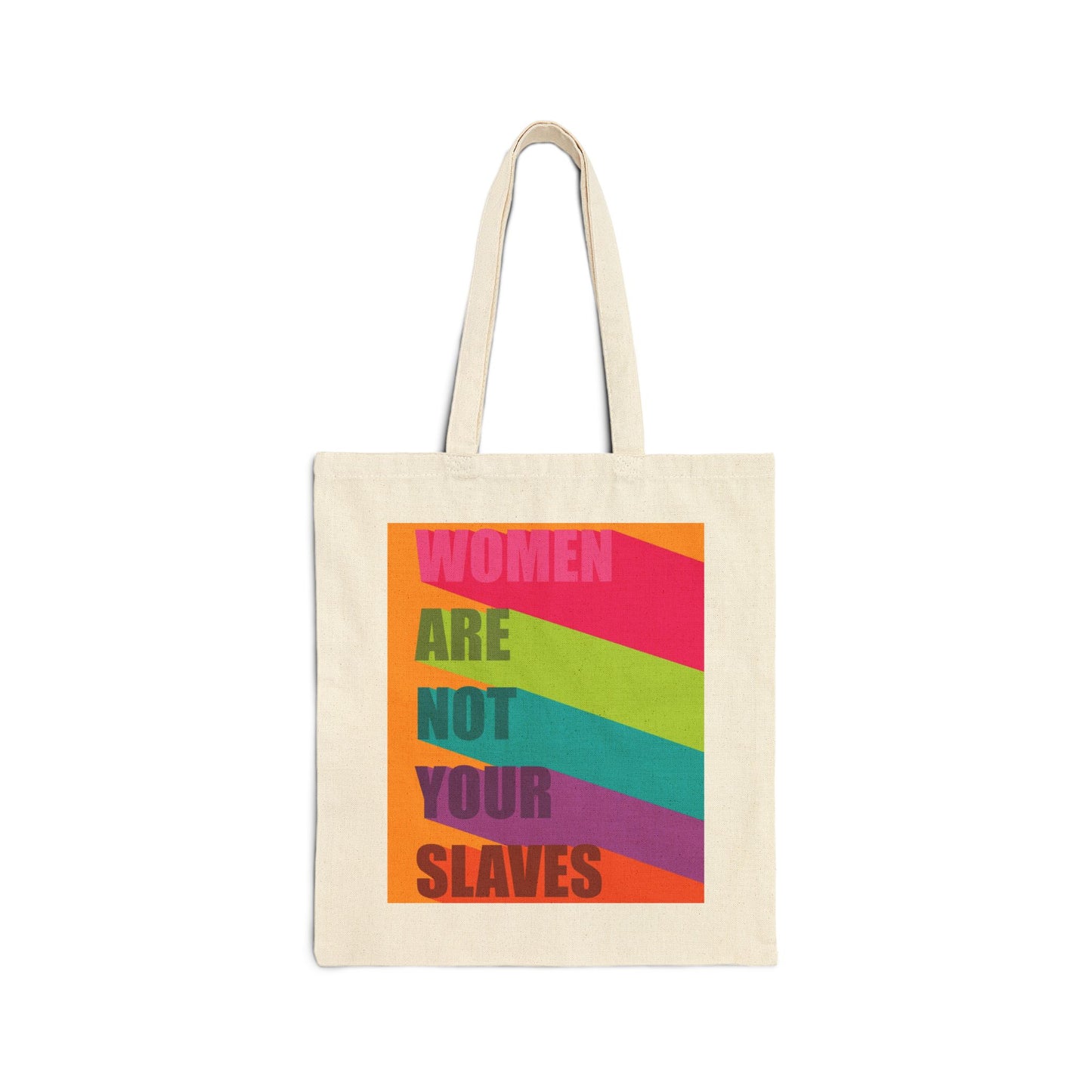 Women are Not Your Slaves Tote