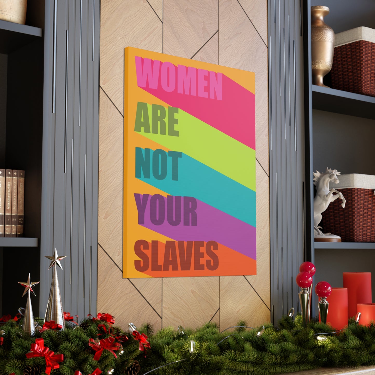 Women Are Not Your Slaves Print