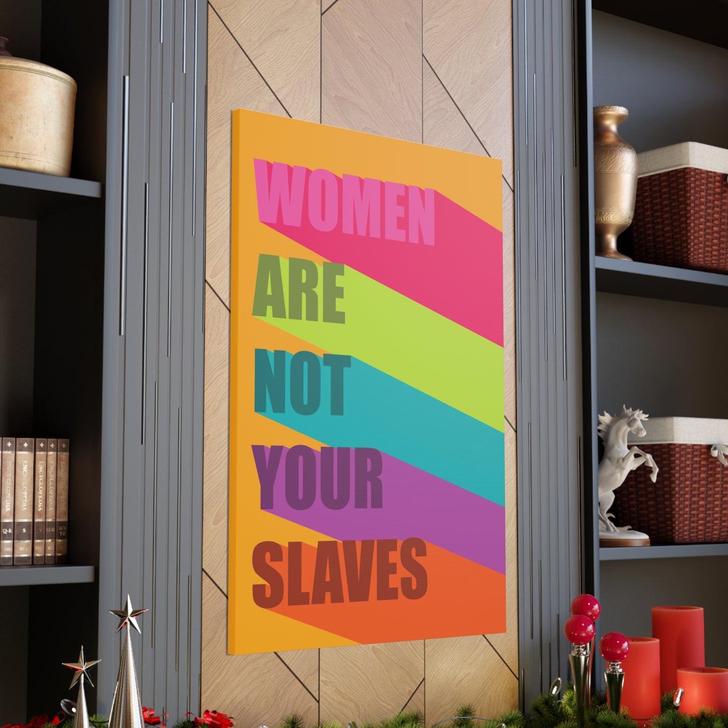 Women Are Not Your Slaves Print