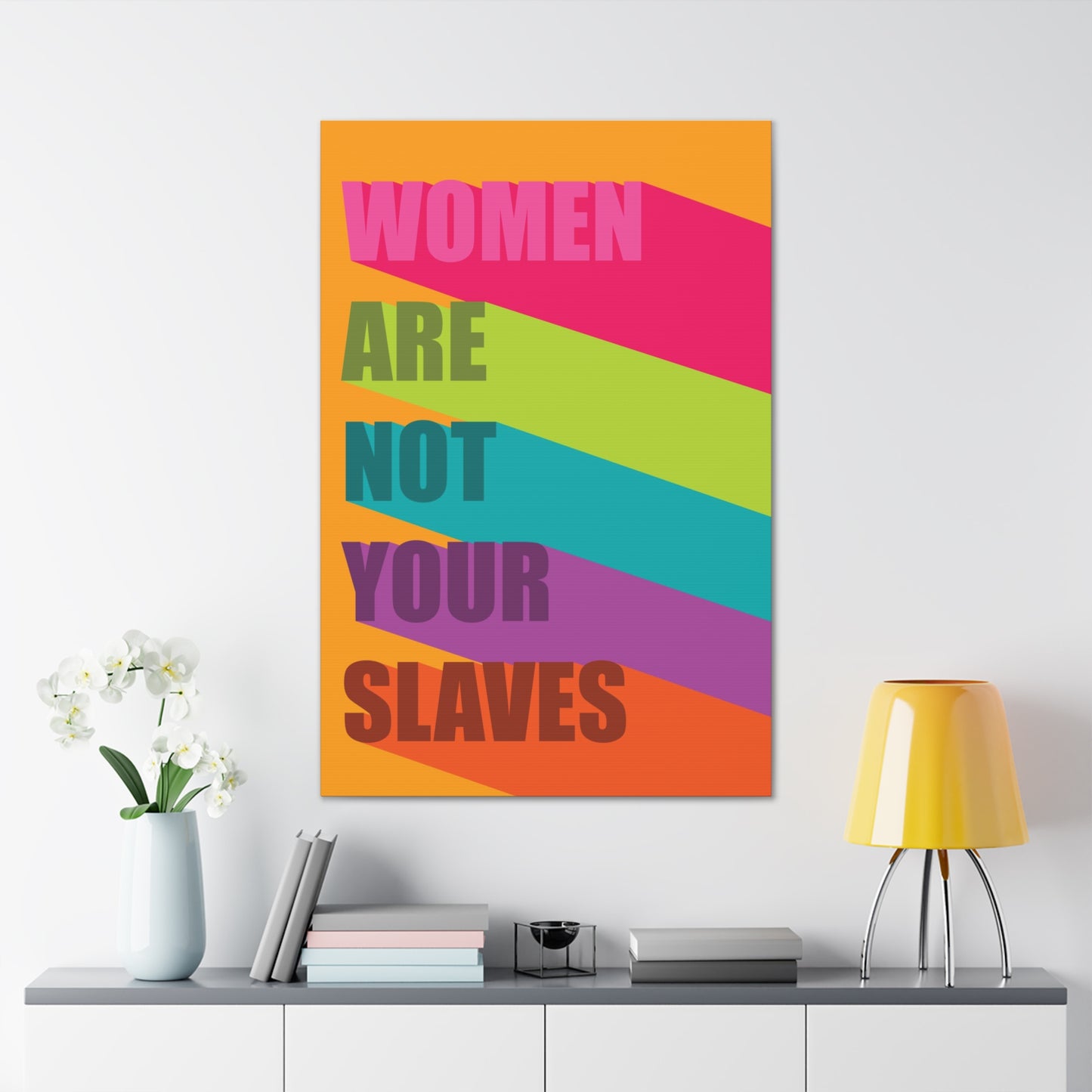 Women Are Not Your Slaves Print