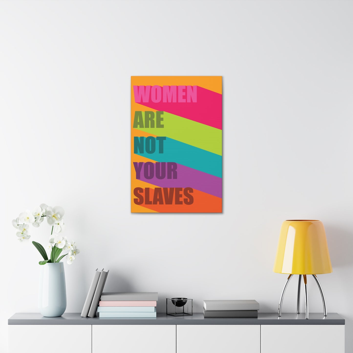 Women Are Not Your Slaves Print