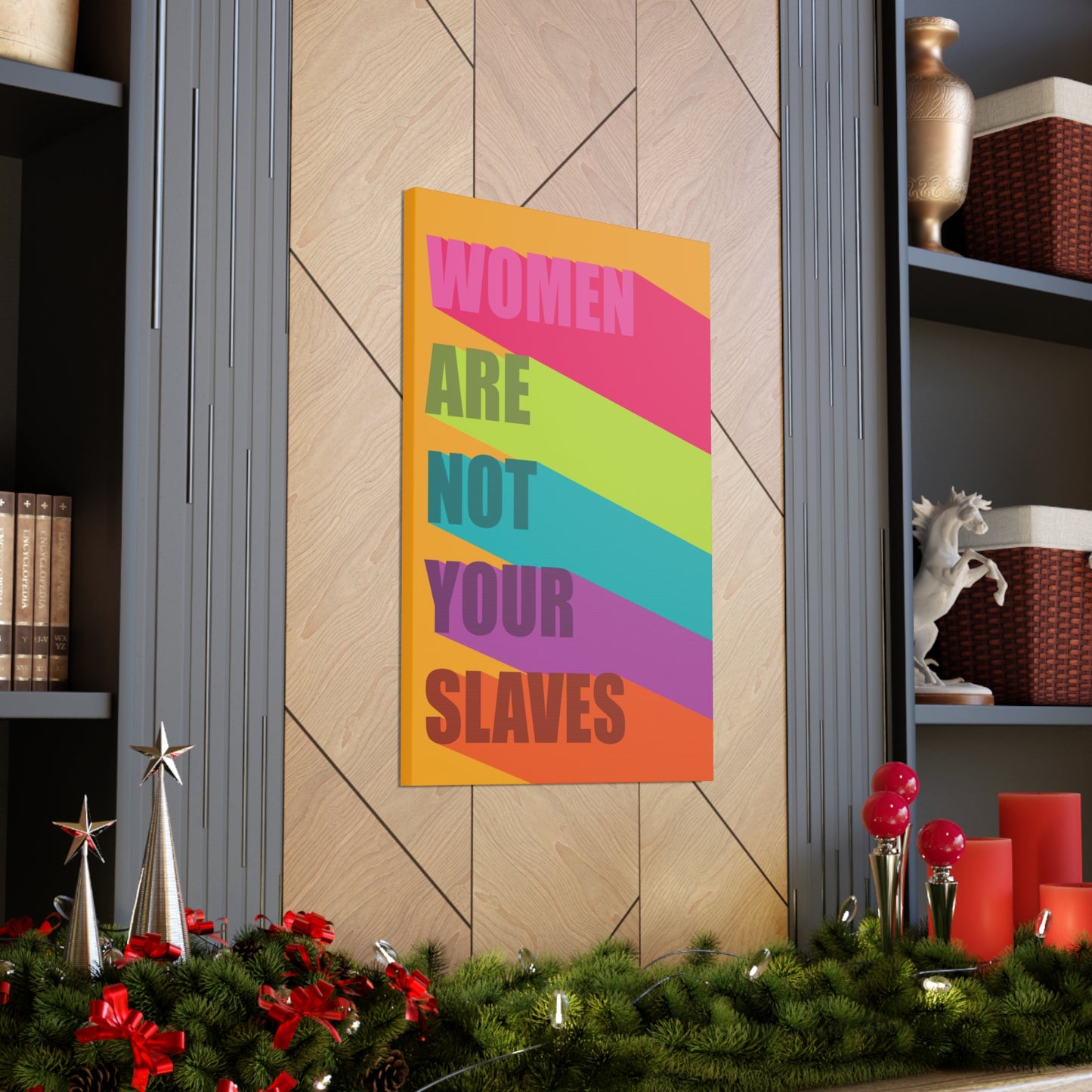 Women Are Not Your Slaves Print
