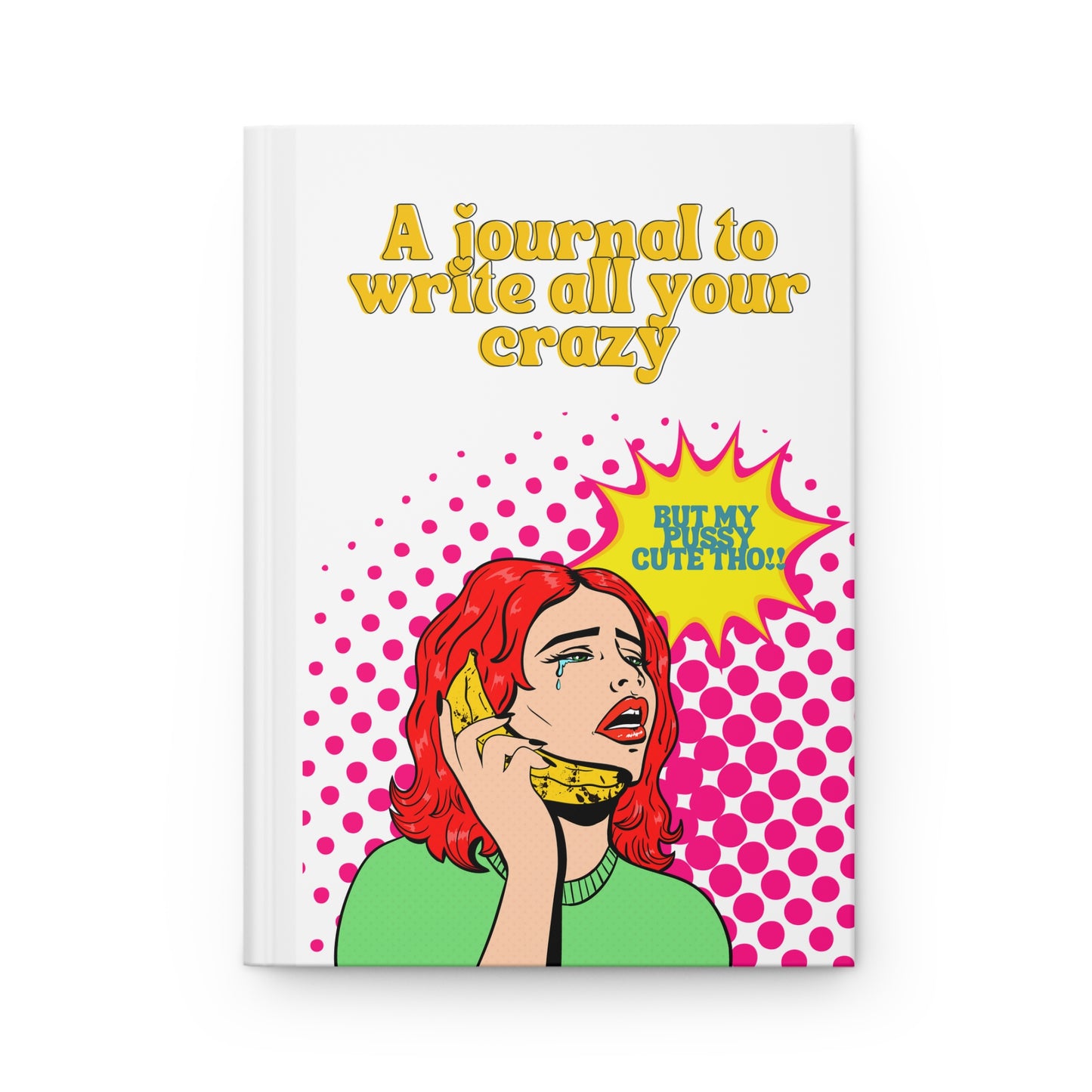 She's Crazy Journal