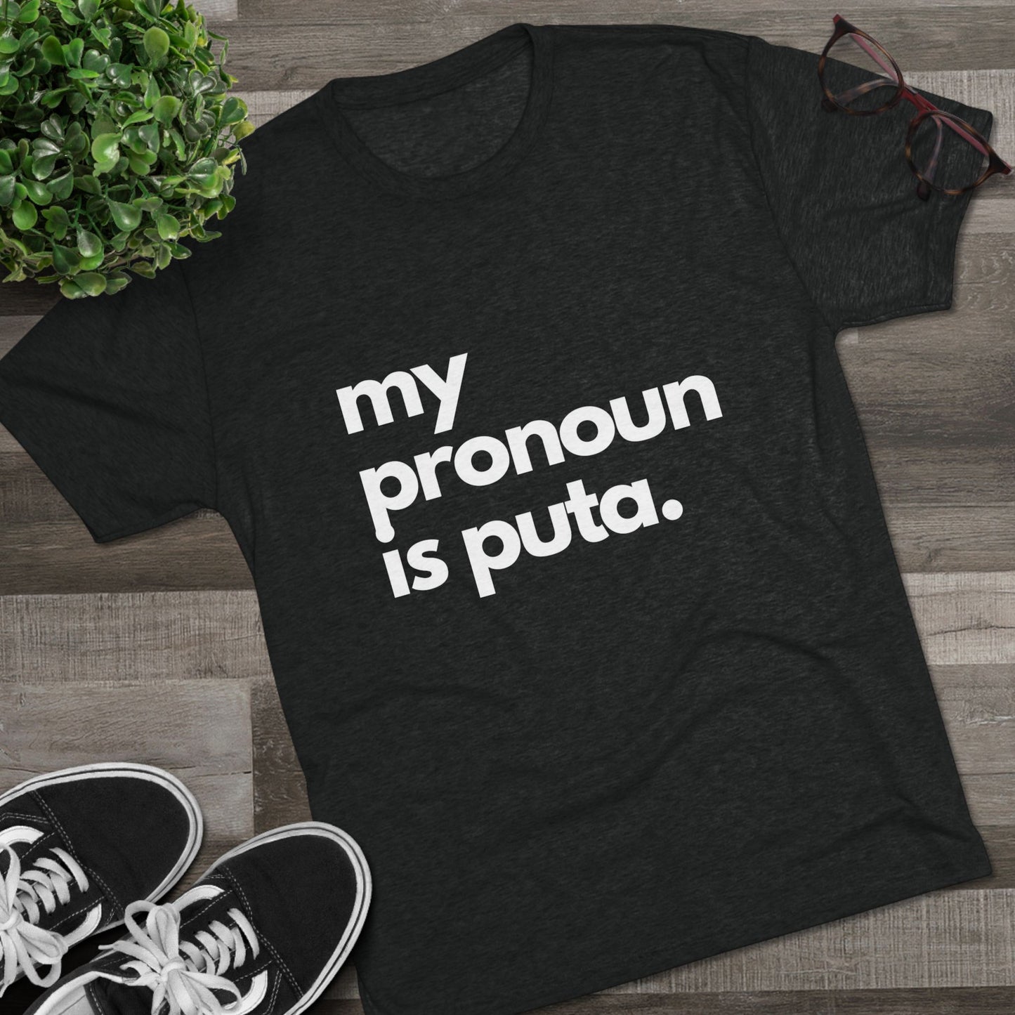 "My Pronoun is" T Shirt