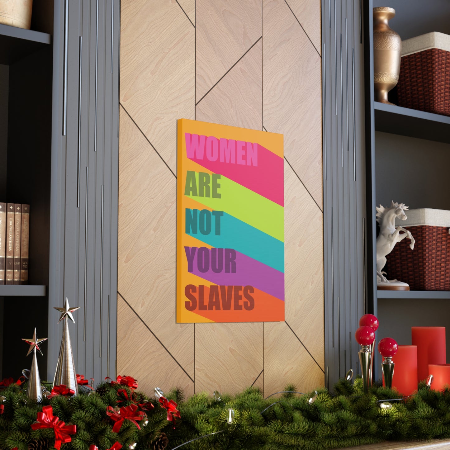 Women Are Not Your Slaves Print