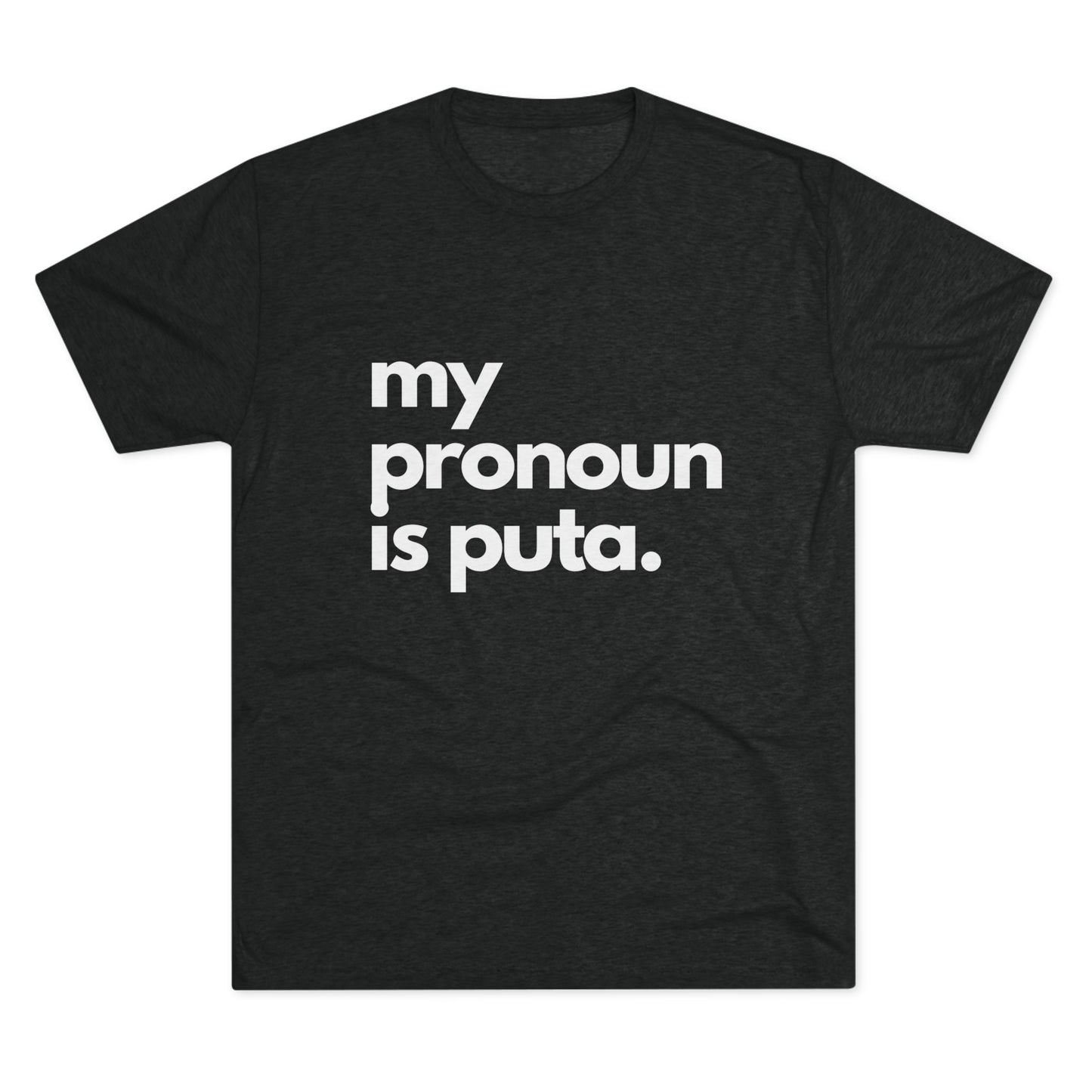 "My Pronoun is" T Shirt