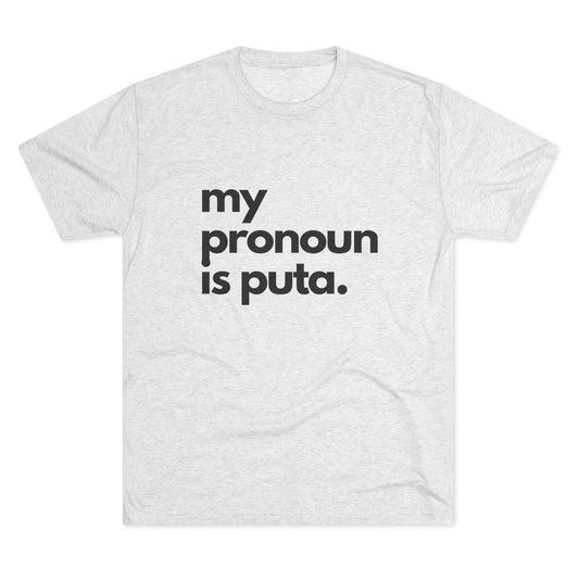 "My Pronoun is" T Shirt