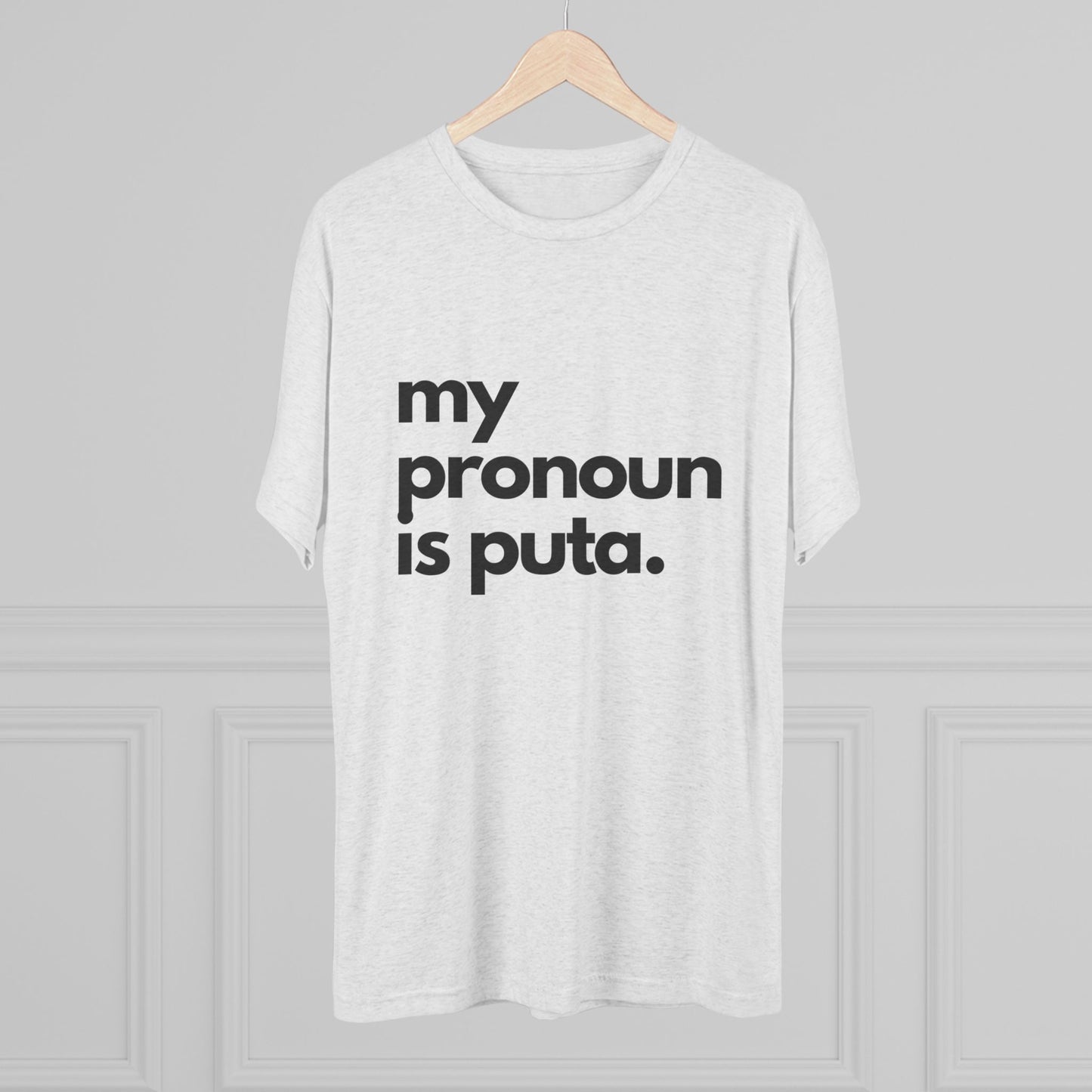 "My Pronoun is" T Shirt